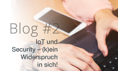 Read more about the article IoT und Security – Teil zwei