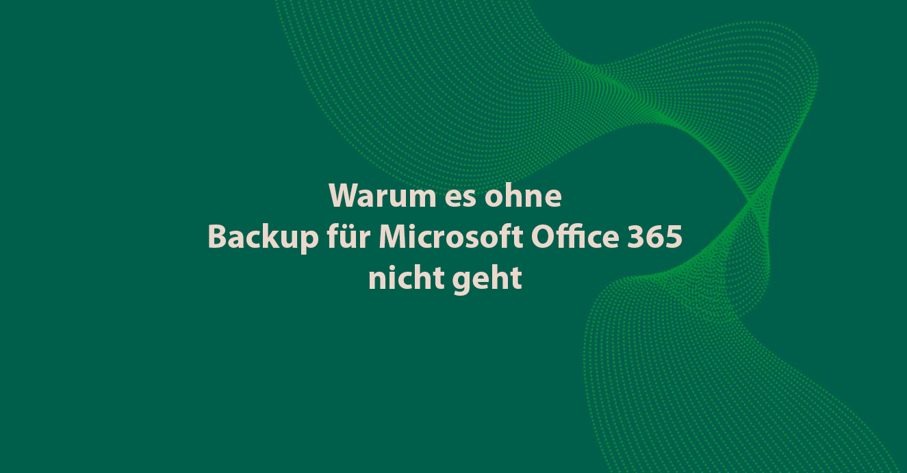 Why it does not work without backup for Microsoft 365 - Part 2